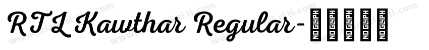 RTL Kawthar Regular字体转换